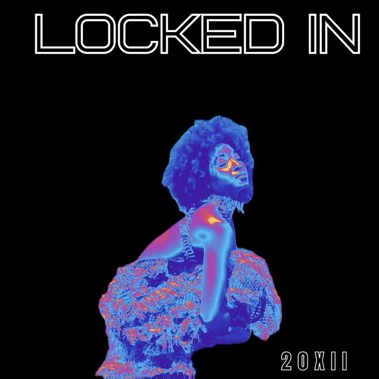 20Xll Impresses With New Single “Locked In”