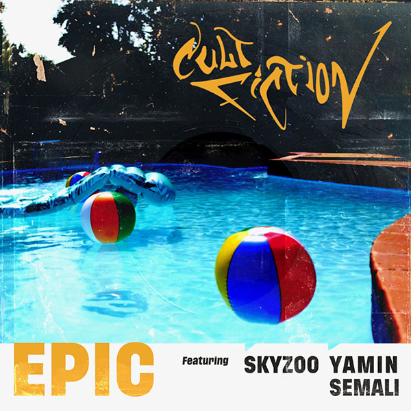 VIDEO: CULT FICTION F. SKYZOO, YAMIN SEMALI, “EPIC”