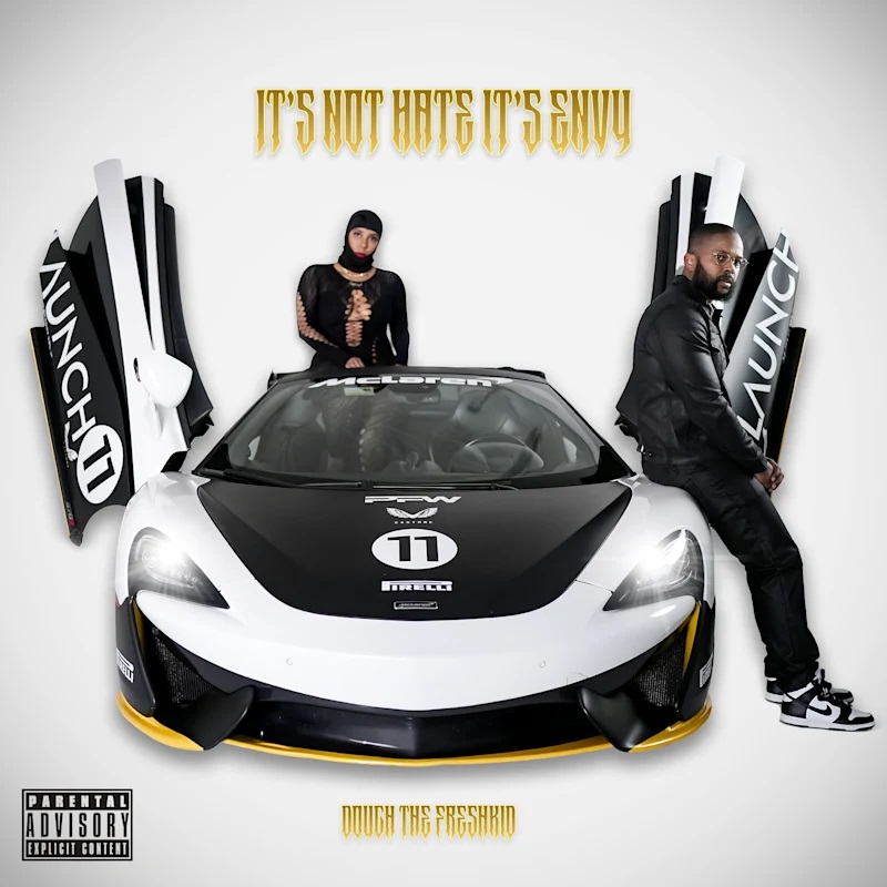 Dough the Freshkid Drops Highly Anticipated Album “It’s Not Hate It’s Envy”
