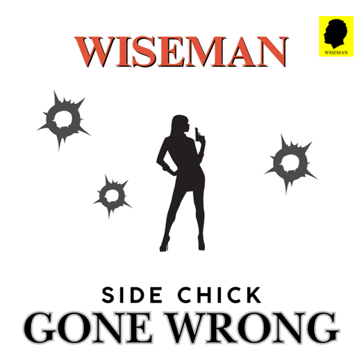 Wiseman Delivers Cinematic Boom Bap Storytelling With New Video “SIDE CHICK GONE WRONG”