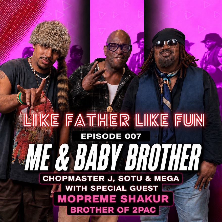 Digital Underground Co-Founder Chopmaster J Celebrates 2Pac’s Birthday With Mopreme Shakur on Commemorative Episode of “Like Father Like Fun” Podcast